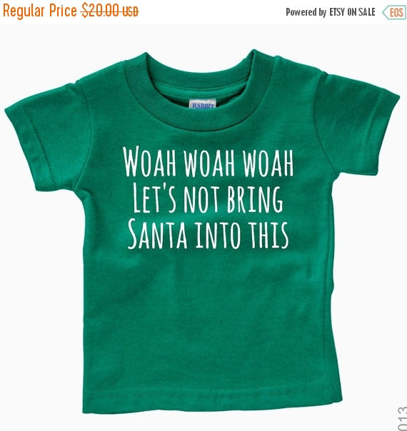 Let's not Bring Santa into This Tee